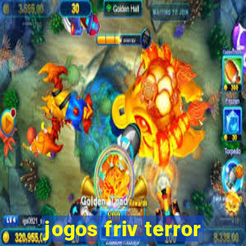 jogos friv terror