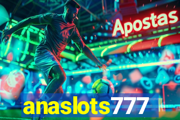 anaslots777