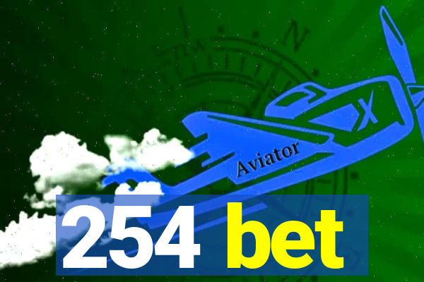 254 bet