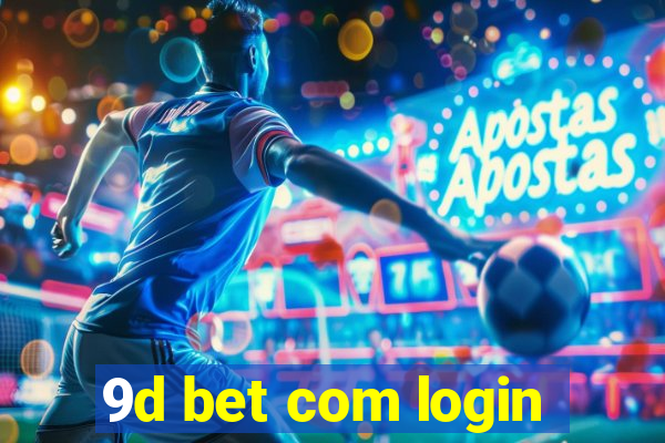 9d bet com login