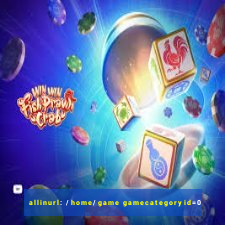 allinurl: /home/game gamecategoryid=0