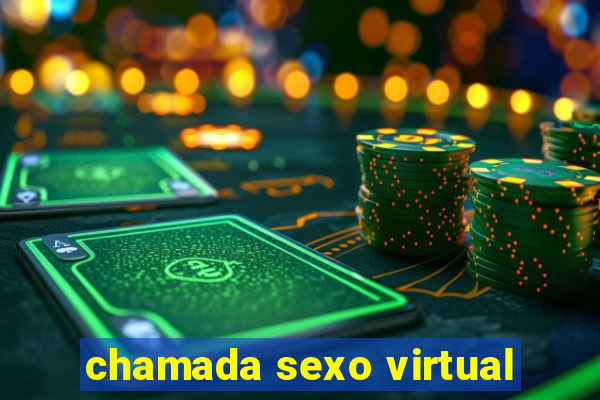 chamada sexo virtual