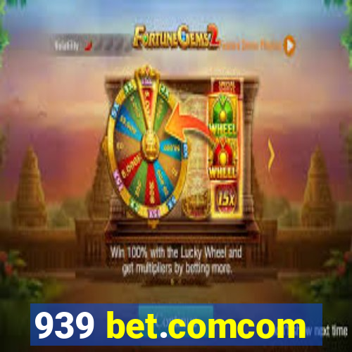 939 bet.comcom