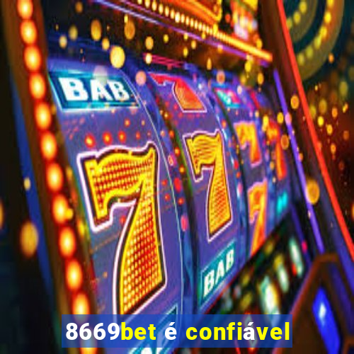 8669bet é confiável