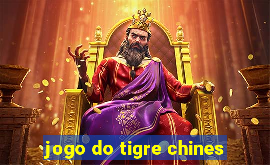 jogo do tigre chines