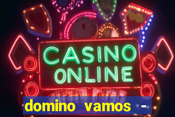 domino vamos - crash & poker