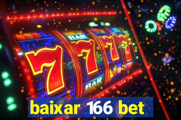 baixar 166 bet