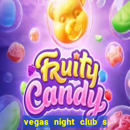 vegas night club s o louren o do sul