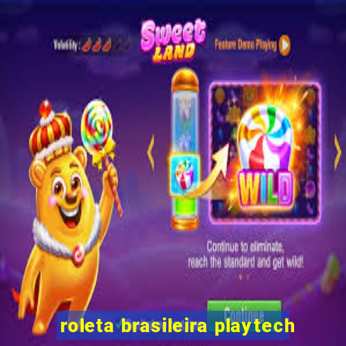 roleta brasileira playtech