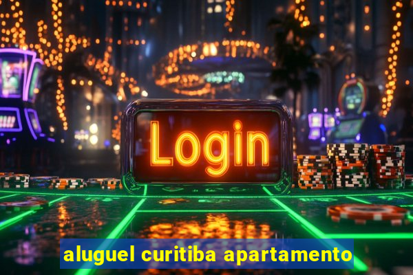 aluguel curitiba apartamento