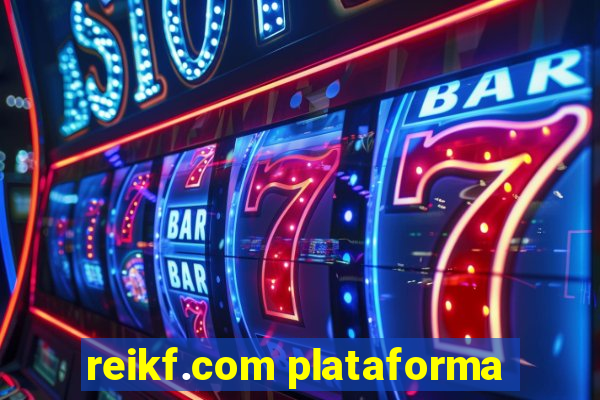 reikf.com plataforma