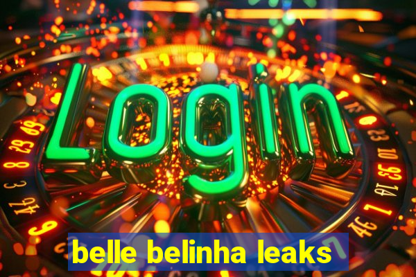 belle belinha leaks