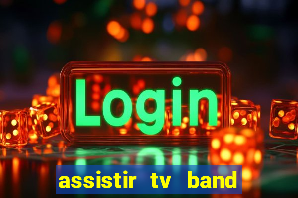 assistir tv band bahia ao vivo