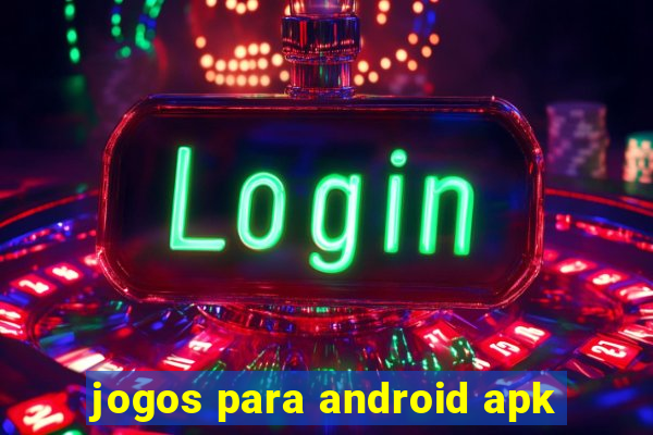 jogos para android apk