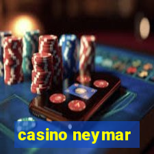 casino neymar