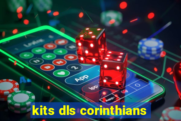 kits dls corinthians