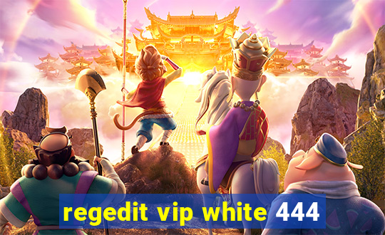 regedit vip white 444