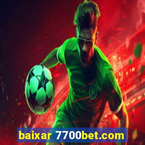 baixar 7700bet.com