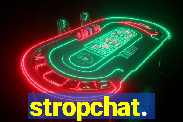 stropchat.