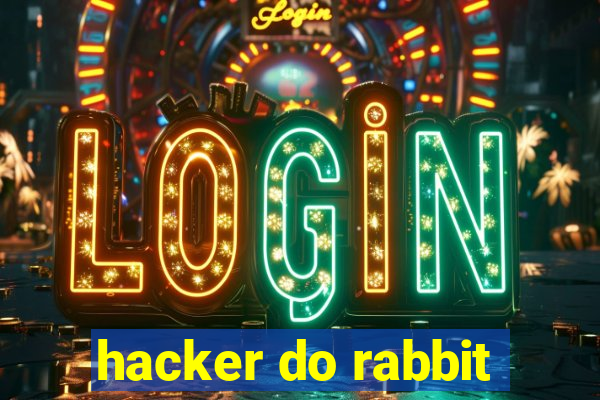 hacker do rabbit