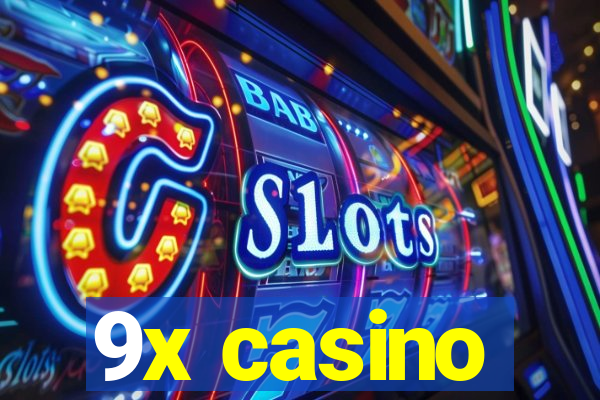 9x casino