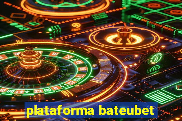 plataforma bateubet