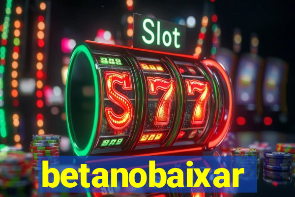 betanobaixar