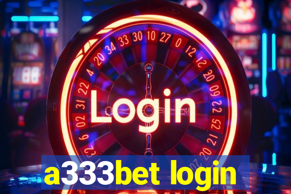 a333bet login