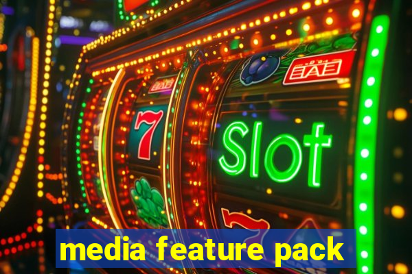 media feature pack