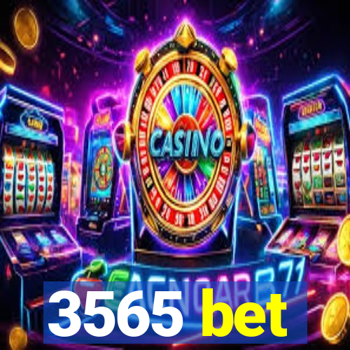 3565 bet