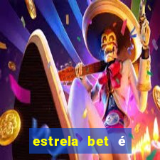 estrela bet é regulamentada no brasil