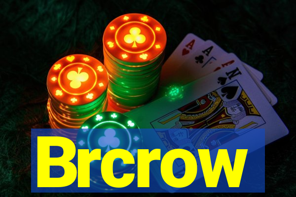 Brcrow