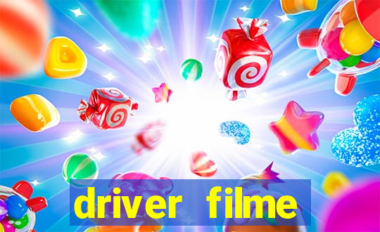 driver filme completo dublado