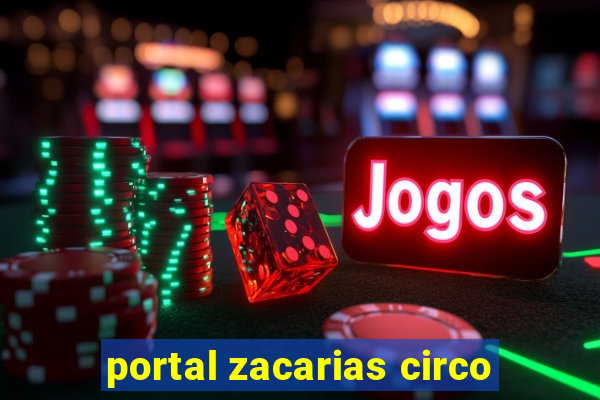 portal zacarias circo