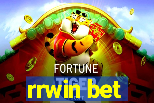 rrwin bet