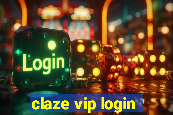 claze vip login