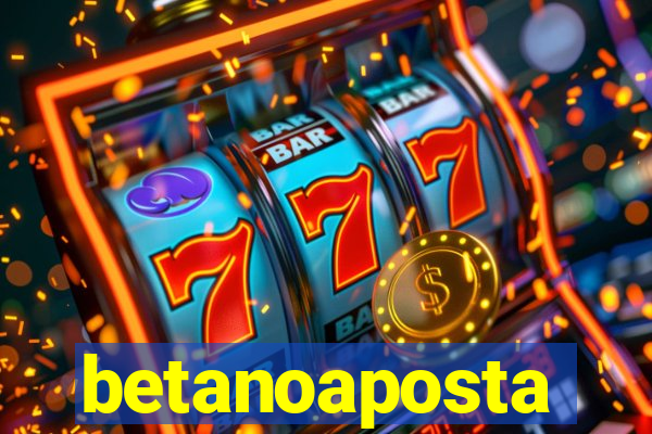 betanoaposta