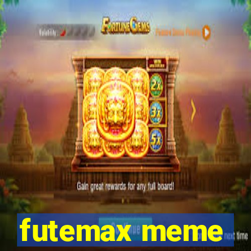 futemax meme