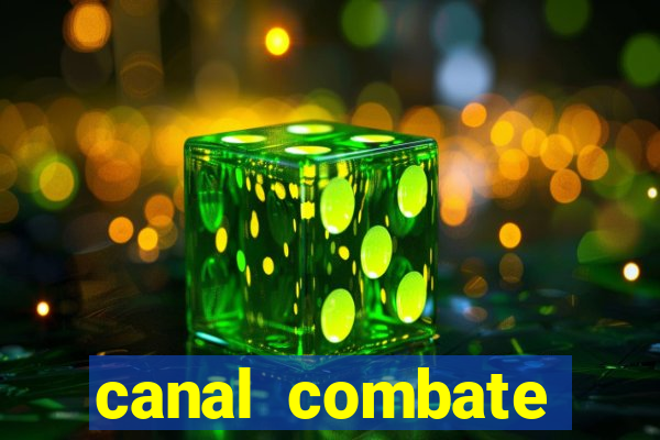 canal combate online multicanais