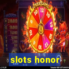 slots honor