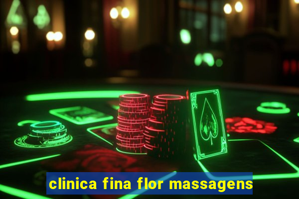 clinica fina flor massagens