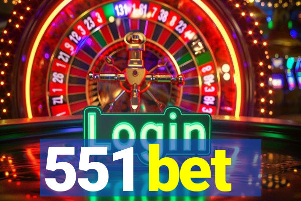 551 bet