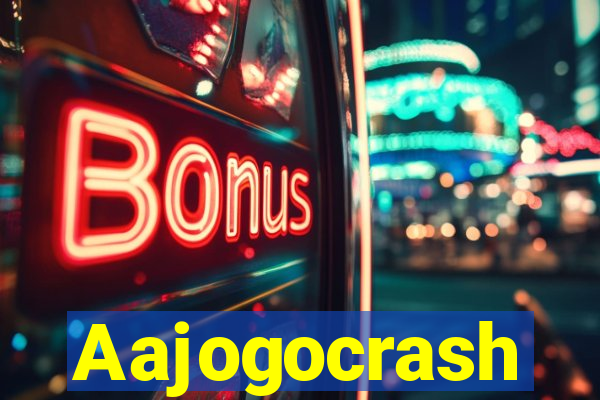 Aajogocrash