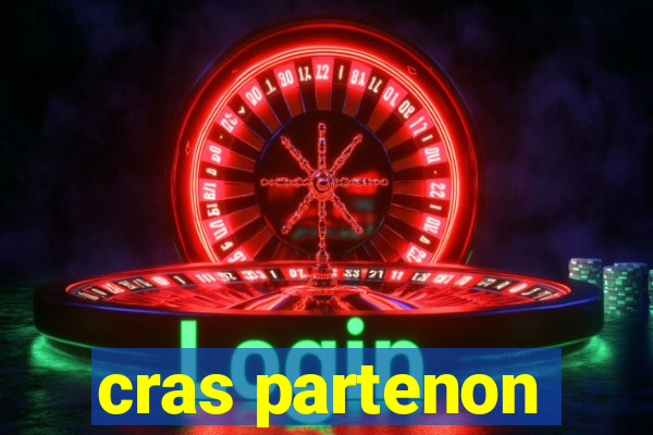 cras partenon