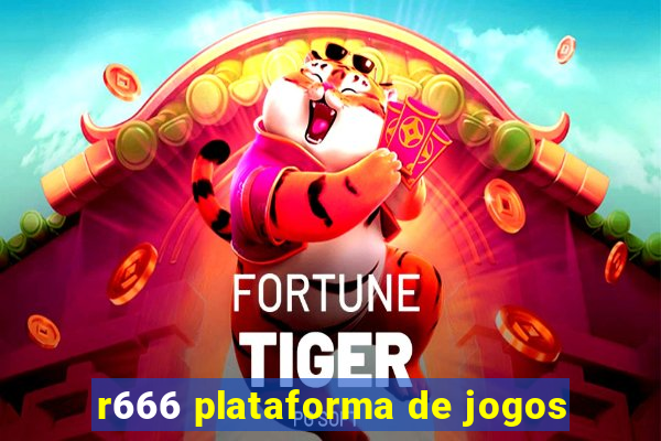 r666 plataforma de jogos