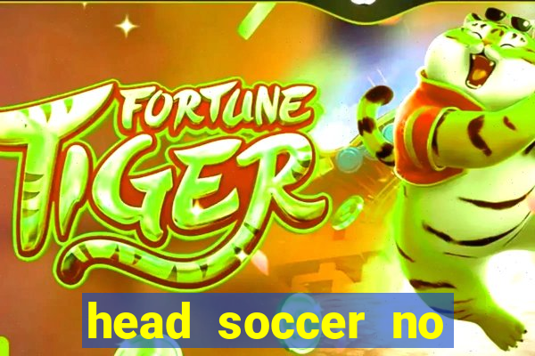 head soccer no click jogos