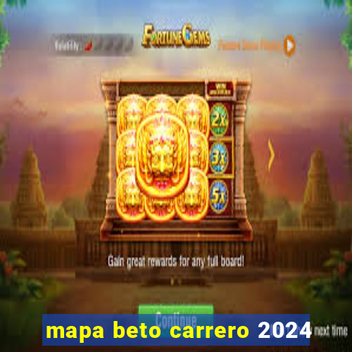 mapa beto carrero 2024