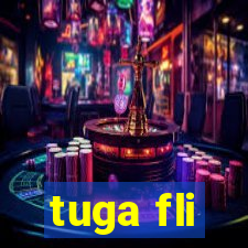 tuga fli