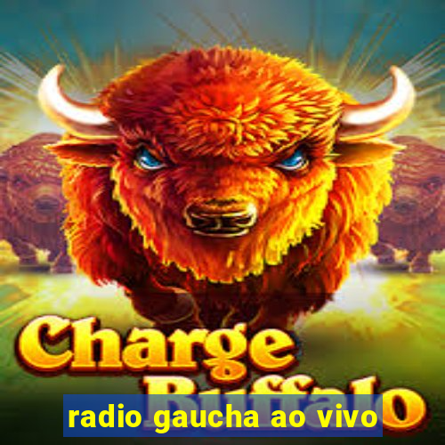 radio gaucha ao vivo