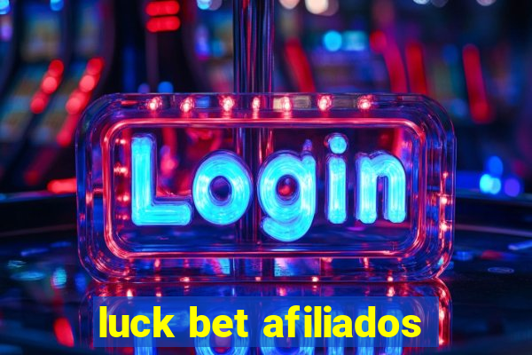 luck bet afiliados